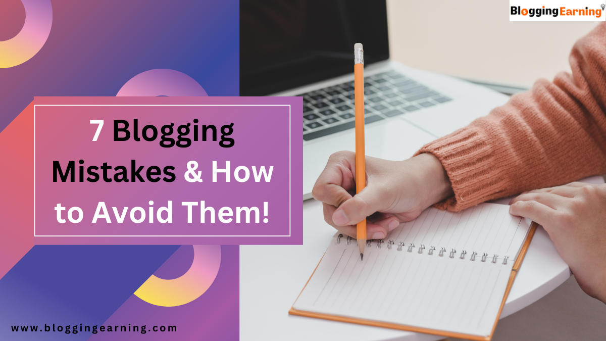 7 blogging mistakes and how to avoid them