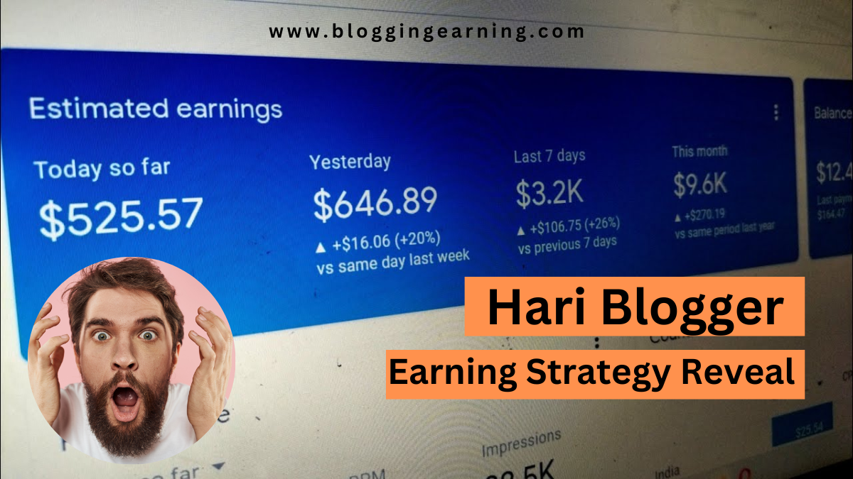 Hari Blogger earning strategy