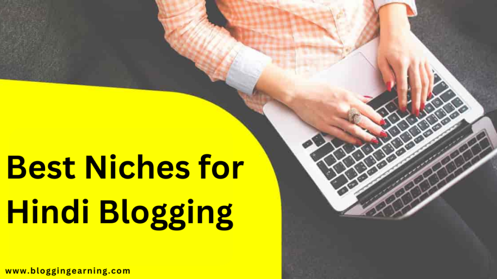 The Best Niches for Blogging in Hindi